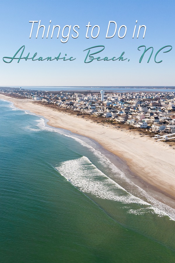 15 Fun Things to Do in Atlantic Beach, North Carolina