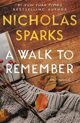 A Walk to Remember by Nicholas Sparks