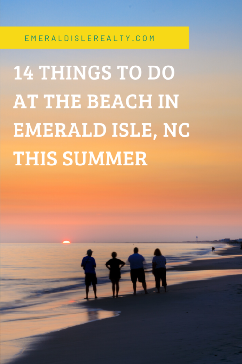 14 Things to Do at the Beach in Emerald Isle, NC This Summer