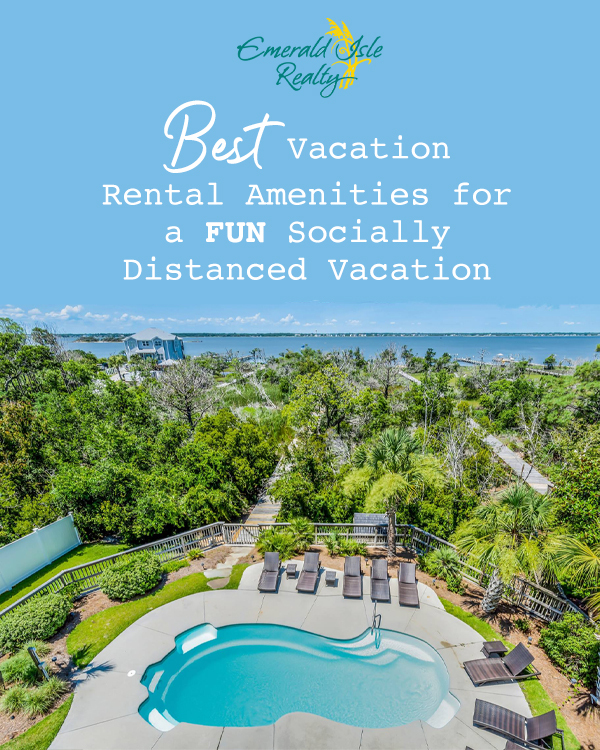 Best Vacation Rental Amenities for a Fun Socially Distanced Vacation