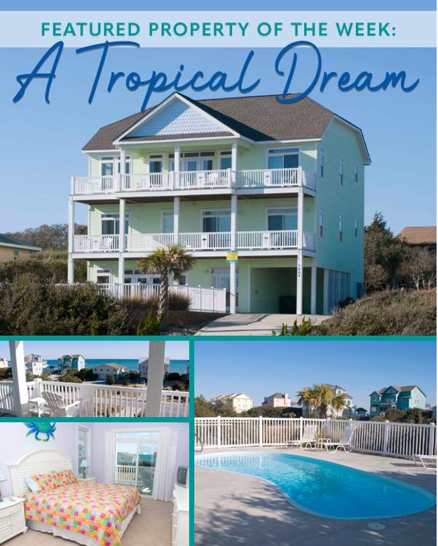 A Tropical Dream - Emerald Isle Realty Featured Property of the Week