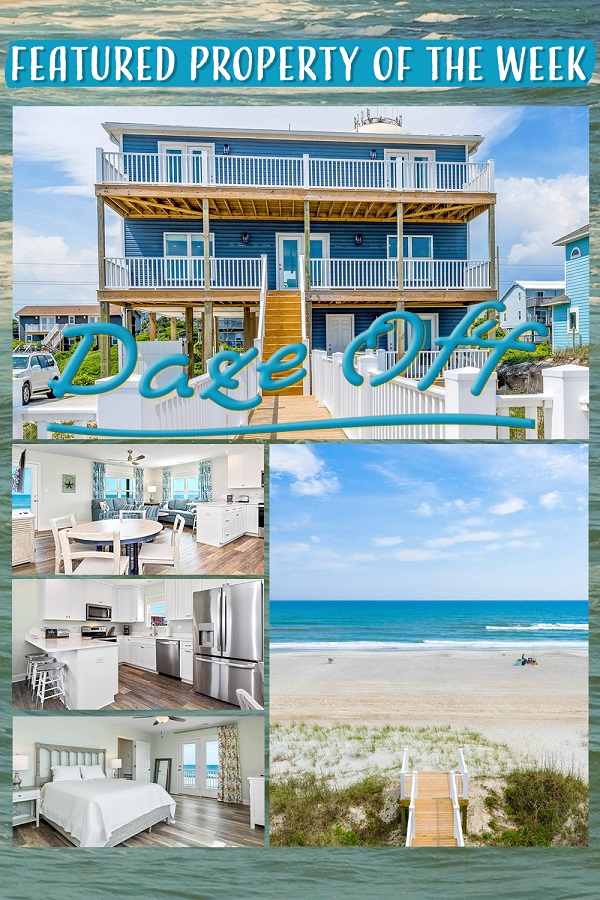 Daze Off - Emerald Isle Realty Featured Property of the Week