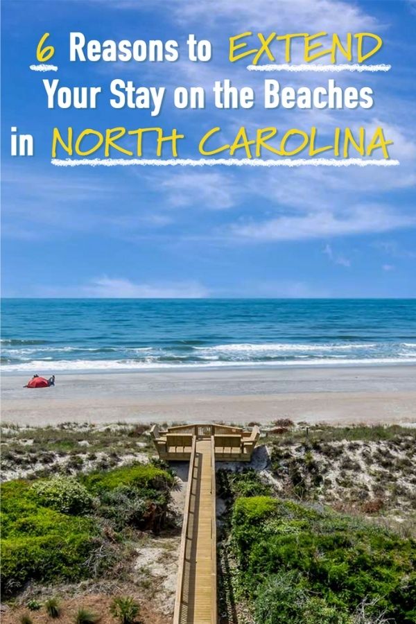 6 Reasons to Extend Your Stay on the Beaches in North Carolina