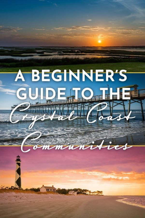 A Beginner’s Guide to the Crystal Coast Beach Communities