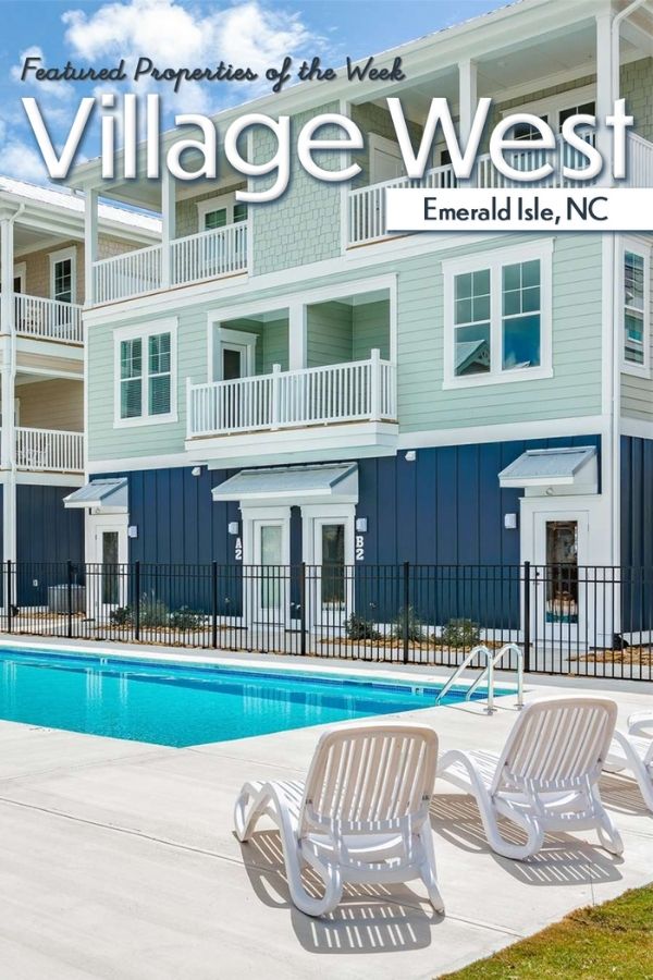 Featured Property of the Week Emerald Isle Village West