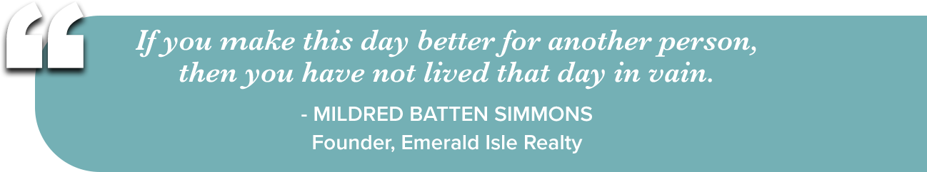 Quote from founder of Emerald Isle Realty