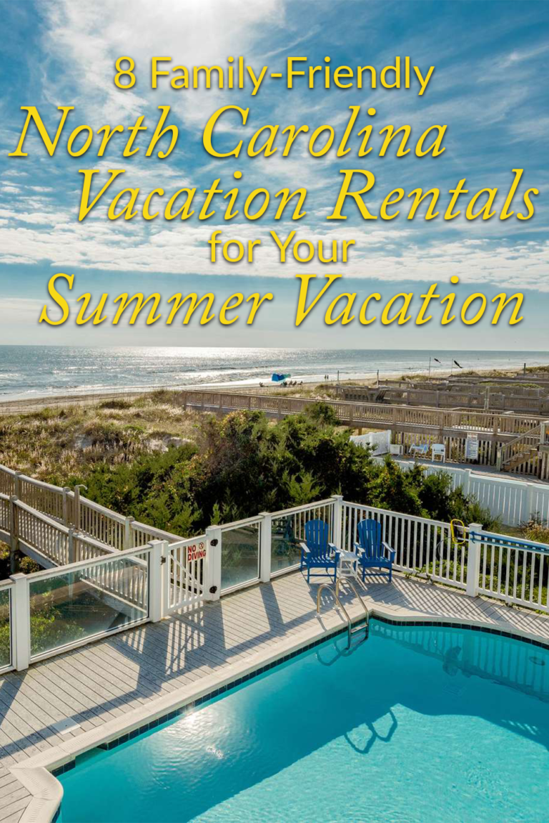 8 Familyfriendly North Carolina Vacation Rentals for Your Summer Vacation