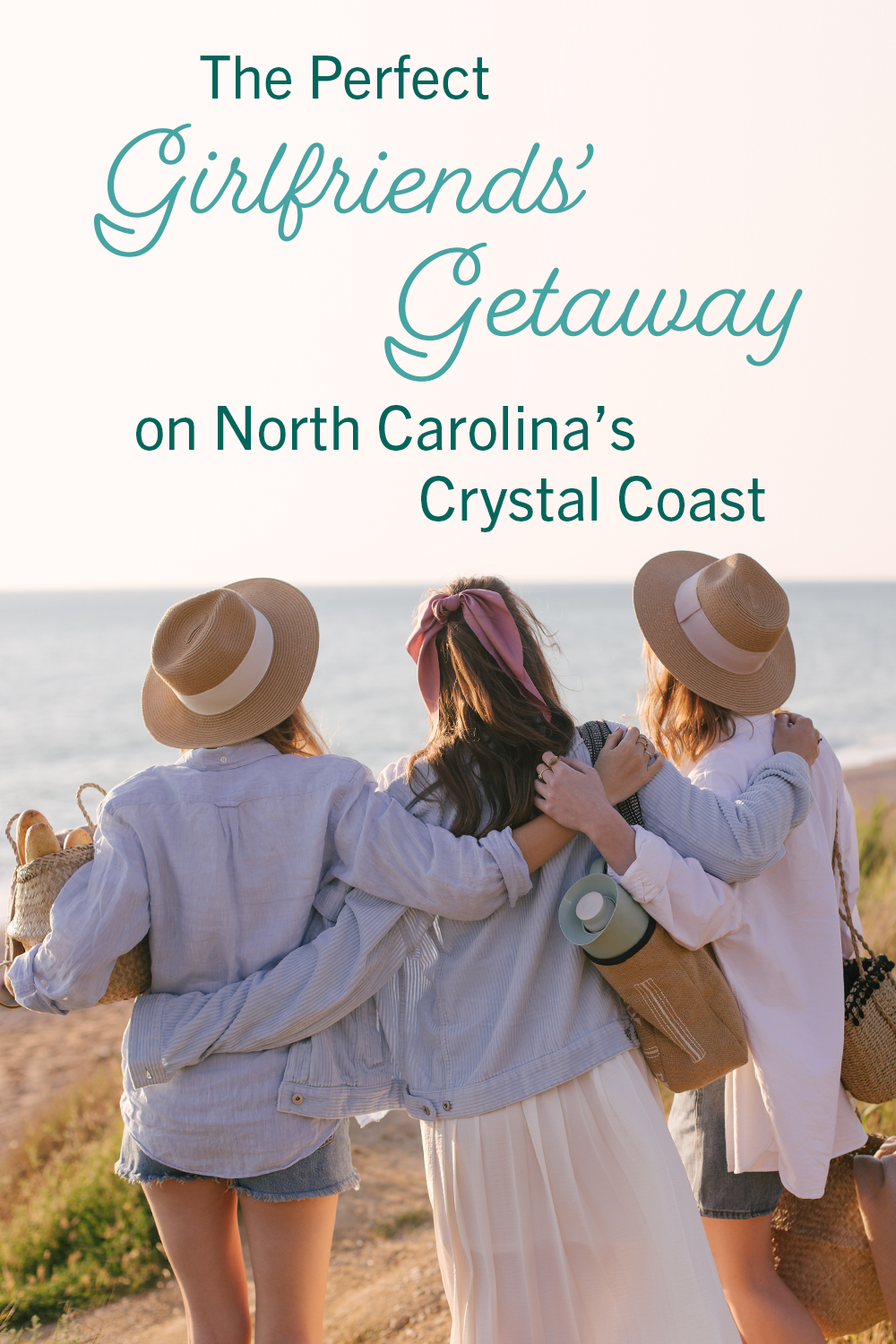The Perfect Girlfriends' Getaway on North Carolina's Crystal Coast