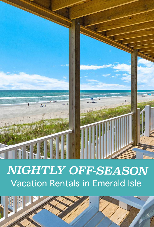 Offseason Nightly Vacation Rentals in Emerald Isle and Atlantic Beach, NC