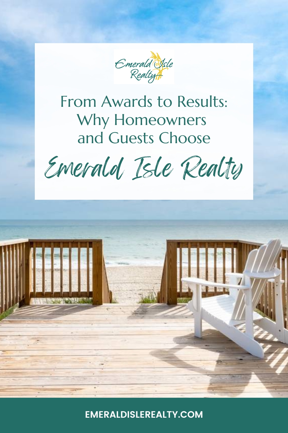 From Awards to Results: Why Homeowners and Guests Choose Emerald Isle Realty