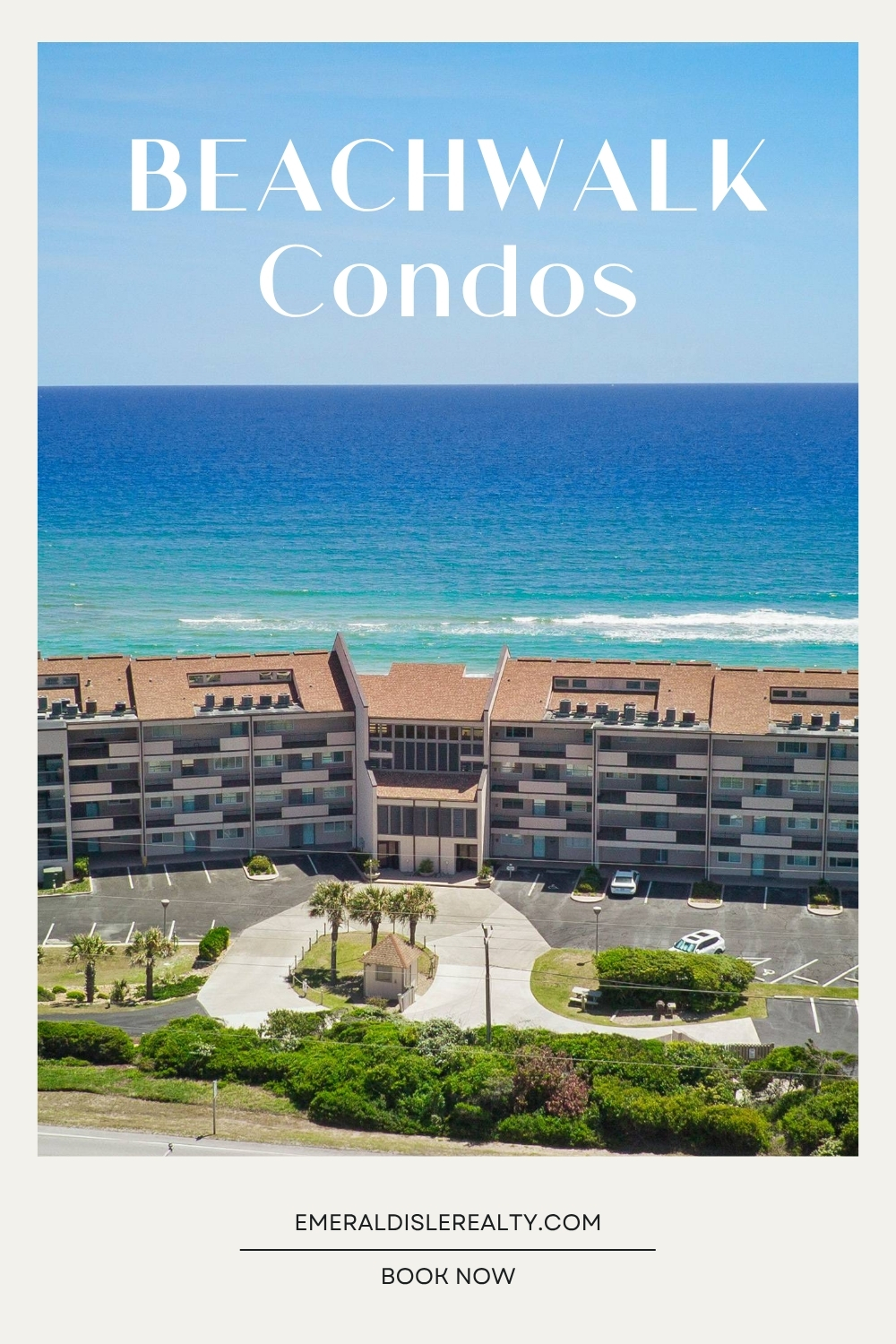 Book your stay at BEACHWALK condos in Pine Knoll Shores